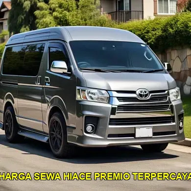 harga sewa hiace premio terpercaya